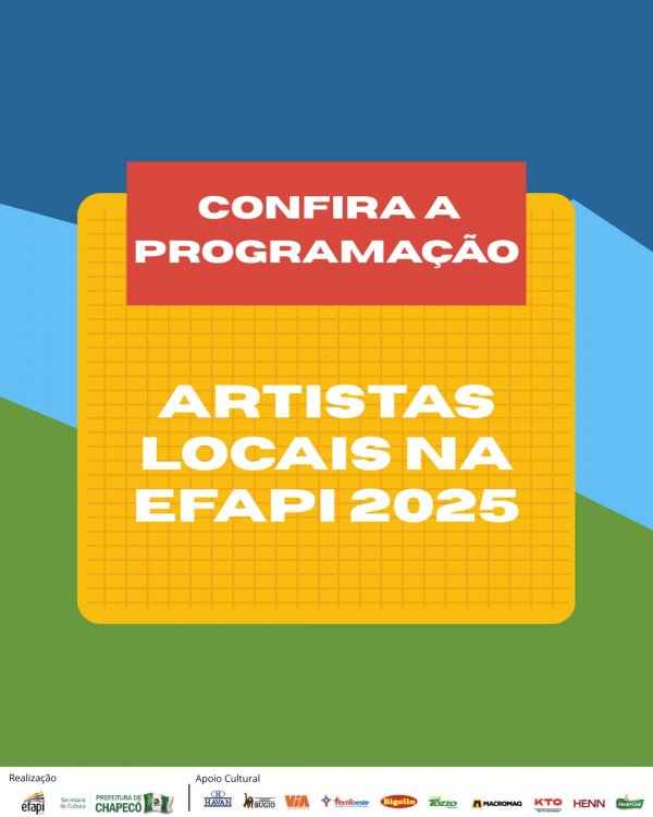 Conheça os artistas locais que se apresentarão na Efapi do Brasil 2025