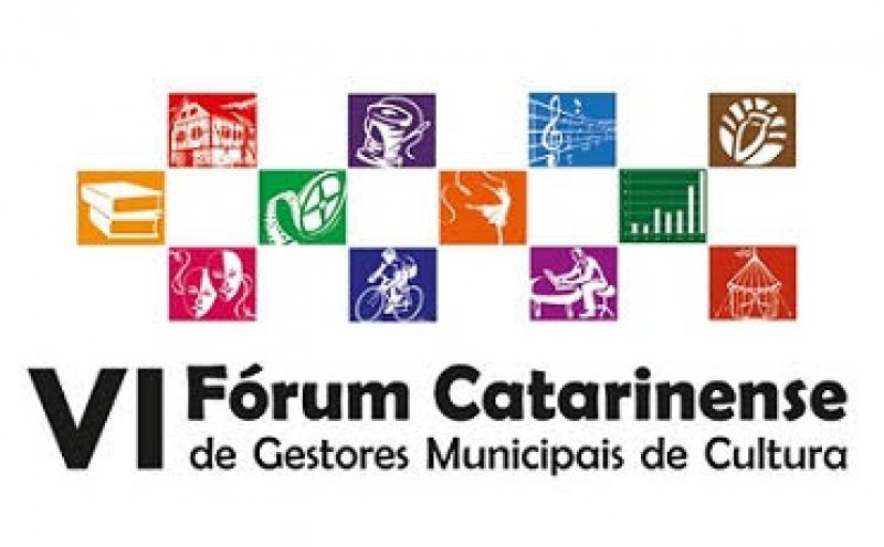 VI Frum Catarinense de Gestores Municipais de Cultura 