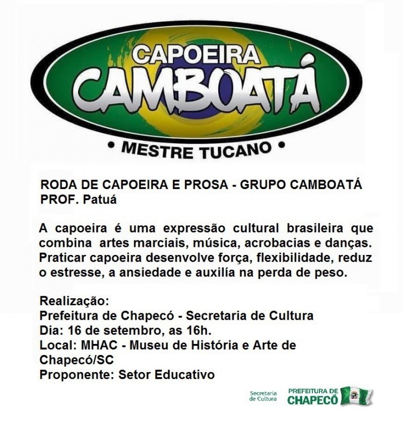 Museu de História e Arte de Chapecó recebe: RODA DE CAPOEIRA E PROSA