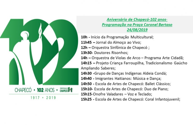 PROGRAMAÇÃO: Evento Multi Cultural em Comemoração aos 102 anos de Chapecó
