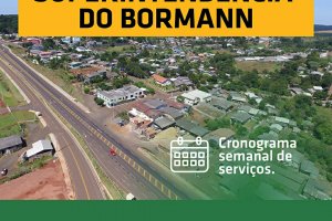 Superintend&ecirc;ncia do Bormann informa cronograma de servi&ccedil;os