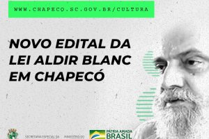 Est&aacute; lan&ccedil;ado o edital dos recursos remanescentes da Lei Aldir Blanc em Chapec&oacute;