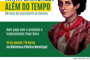 Biblioteca P&uacute;blica Municipal de Chapec&oacute; promove evento em alus&atilde;o aos 200 anos de Anita Garibaldi