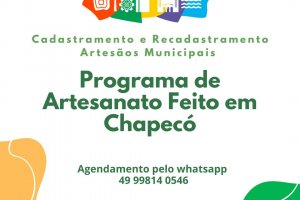 Prazo para cadastro de artes&atilde;os abre nos pr&oacute;ximos dias em Chapec&oacute;