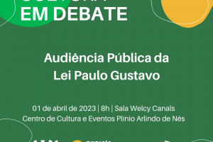 Funda&ccedil;&atilde;o Cultural promove audi&ecirc;ncia sobre a lei Paulo Gustavo