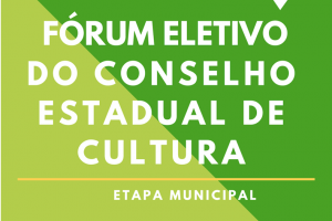 For&uacute;m Municipal de Cultura eleger&aacute; representantes para o Conselho Estadual