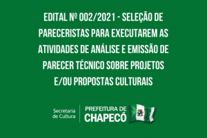 Aberta a sele&ccedil;&atilde;o de avaliadores para os editais da Secretaria de Cultura de Chapec&oacute;