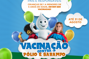 Campanha de vacina contra poliomielite e sarampo segue at&eacute; dia 31