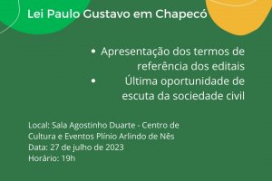 Funda&ccedil;&atilde;o Cultural de Chapec&oacute; realiza a &uacute;ltima Audi&ecirc;ncia P&uacute;blica da Lei Paulo Gustavo