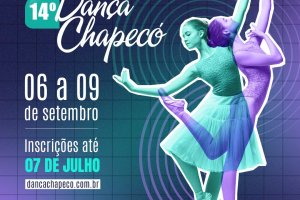 Compra de ingressos antecipados do Dan&ccedil;a Chapec&oacute; vai at&eacute; ter&ccedil;a-feira