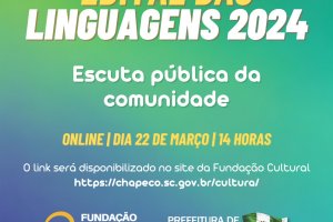 Funda&ccedil;&atilde;o Cultural de Chapec&oacute; convoca escuta p&uacute;blica do Edital das Linguagens