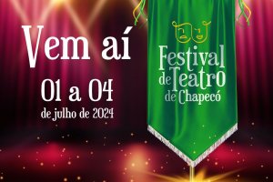 Funda&ccedil;&atilde;o Cultural divulga pe&ccedil;as teatrais que ser&atilde;o apresentadas no Festival de Teatro de Chapec&oacute; 202