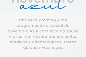 Secretaria de Sa&uacute;de promove a&ccedil;&atilde;o do Novembro Azul em Chapec&oacute;