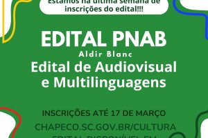 &Uacute;ltima semana para inscri&ccedil;&atilde;o nos editais Multilinguagens e Audiovisual da PNAB Chapec&oacute;
