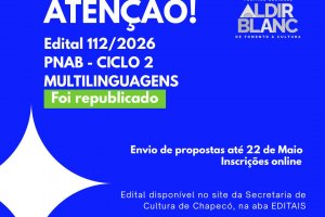 Segue com inscri&ccedil;&otilde;es abertas Edital da PNAB em Chapec&oacute;