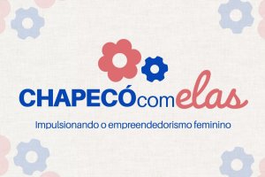 Encerra nesta semana o prazo de inscri&ccedil;&atilde;o para capacita&ccedil;&atilde;o do Programa Chapec&oacute; Com Elas