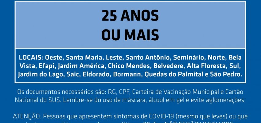 Chapec&oacute; abre vacina&ccedil;&atilde;o para 25 anos geral e 20 anos para ind&uacute;stria ou constru&ccedil;&atilde;o civil