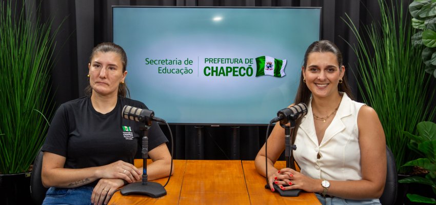 Educa Chapec&oacute; Play promove podcast sobre Adapta&ccedil;&atilde;o na Educa&ccedil;&atilde;o Infantil