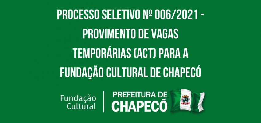 Fundação Cultural de Chapecó abre seleção para instrutores  ACT