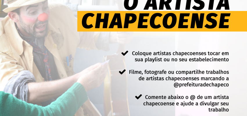 Cultura lança campanha de incentivo ao artista de Chapecó