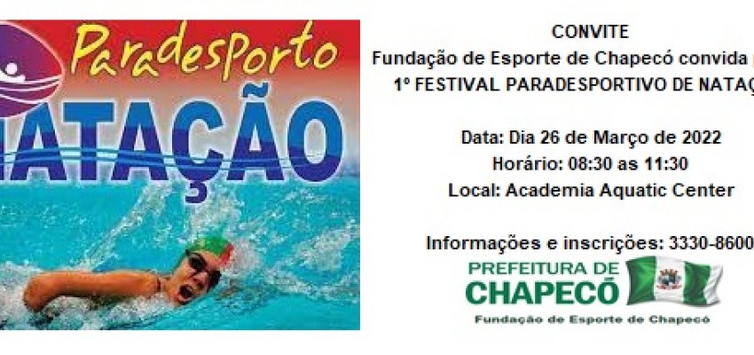 Fundação de Esporte de Chapecó promove Festival Paradesportivo de Natação