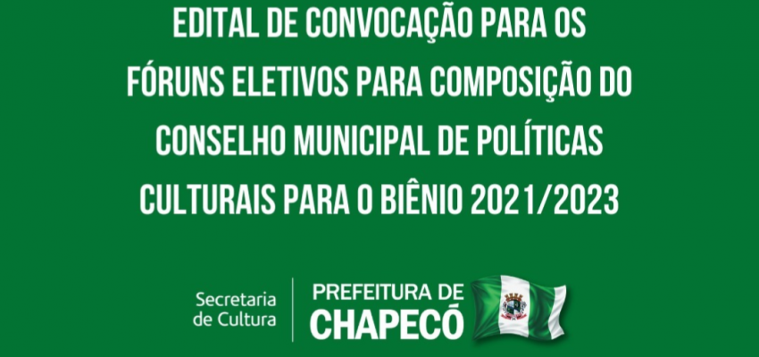 Inscrições para concorrer ao Conselho Municipal de Políticas Culturais de Chapecó seguem até sexta