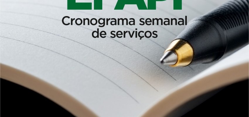 Superintend&ecirc;ncia da Efapi divulga cronograma de servi&ccedil;os