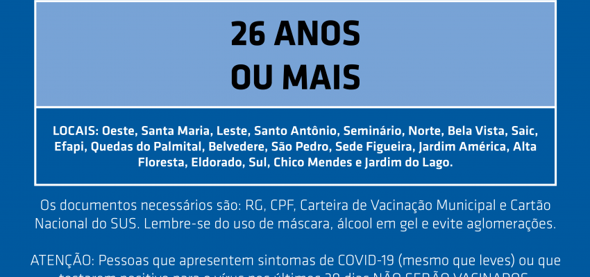 Chapec&oacute; abre vacina&ccedil;&atilde;o para 26 anos ou mais