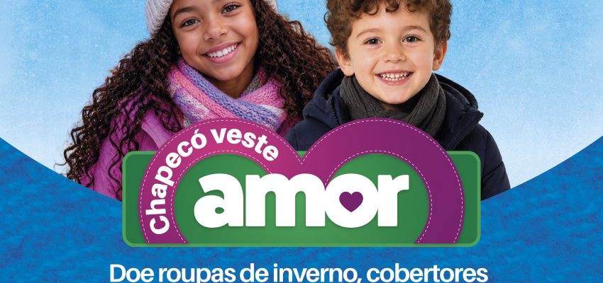 Chapec&oacute; prepara Dia D da Campanha do Agasalho 2026