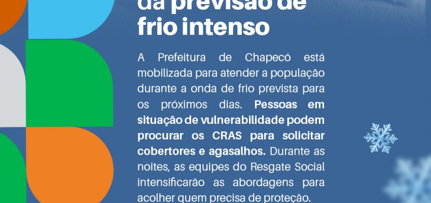Prefeitura orienta popula&ccedil;&atilde;o sobre as baixas temperaturas previstas nos pr&oacute;ximos dias
