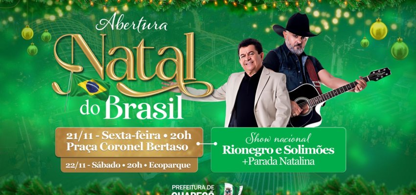 Abertura do Natal do Brasil terá show com Rionegro e Solimões