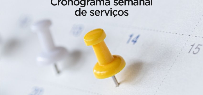 Cronograma semanal da Secretaria de Infraestrutura