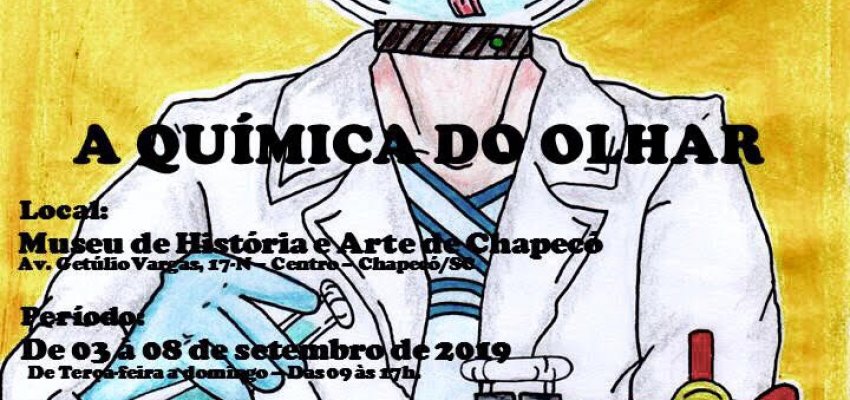 Exposi&ccedil;&atilde;o �A qu&iacute;mica do olhar� abre na pr&oacute;xima ter&ccedil;a-feira (03/09)
