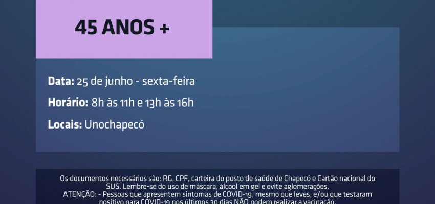 Novo agendamento para vacinação de 45 anos ou mais, em Chapecó