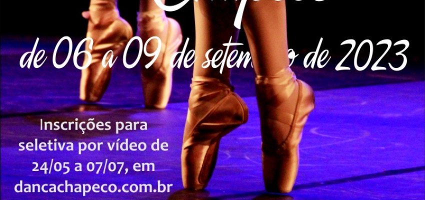 Inscri&ccedil;&otilde;es abertas para o Dan&ccedil;a Chapec&oacute; que acontecer&aacute; em setembro