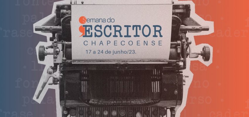Semana do Escritor Chapecoense acontecer&aacute; em junho