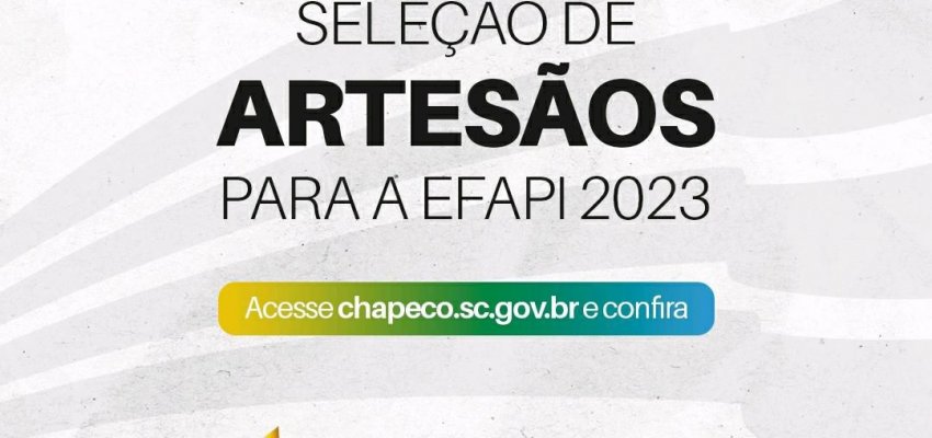 Edital seleciona artes&atilde;os para a Efapi
