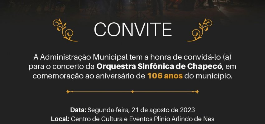 Apresenta&ccedil;&atilde;o da Orquestra Sinf&ocirc;nica de Chapec&oacute; em comemora&ccedil;&atilde;o aos 106 anos 