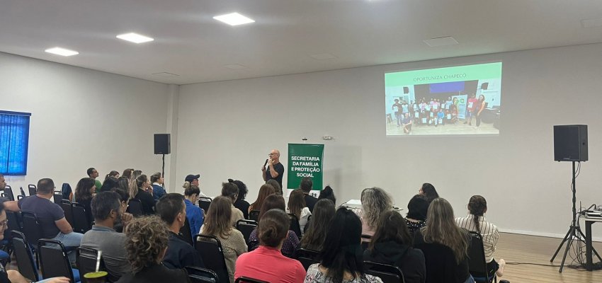 Chapecó realiza seminário de Boas Práticas na Assistência Social