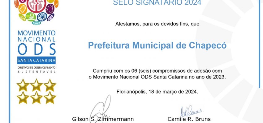 Chapecó recebe o Selo Signatário 2024 ODS pelas práticas de desenvolvimento sustentável