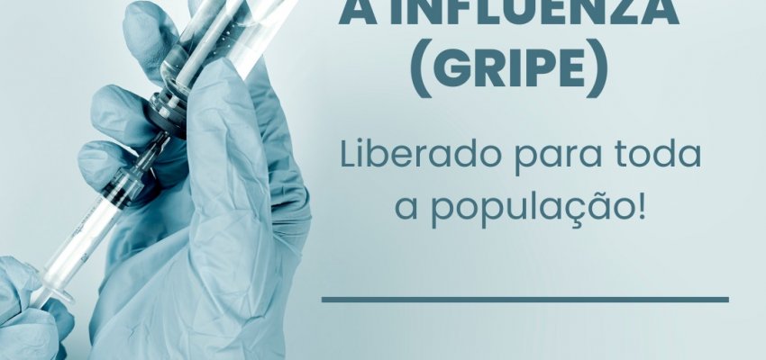 Vacina da Influenza liberada para todos os p&uacute;blicos