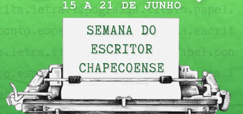 Semana do Escritor Chapecoense acontecer&aacute; em junho