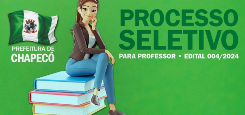 Chapec&oacute; abre processo seletivo para contrata&ccedil;&atilde;o de professores para 2025