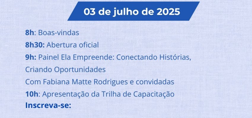Chapecó com Elas 2025: o futuro do empreendedorismo tem voz, rosto e força de mulher