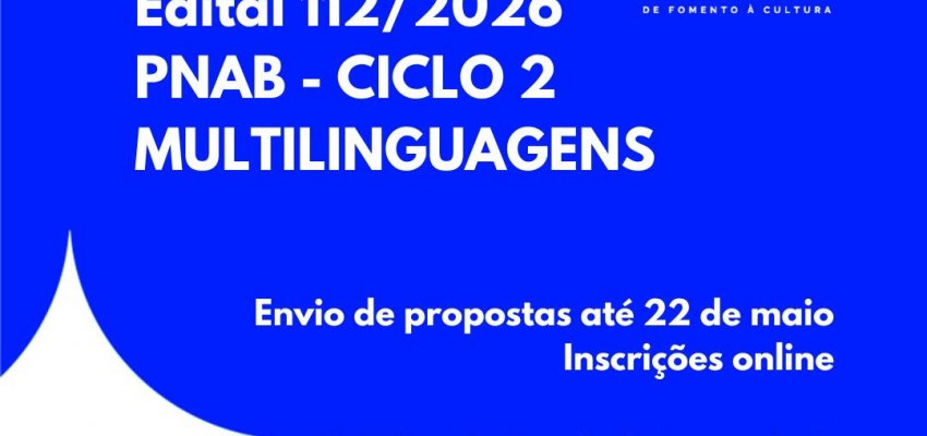 Secretaria de Cultura de Chapec&oacute; lan&ccedil;a edital do Ciclo 2 da PNAB