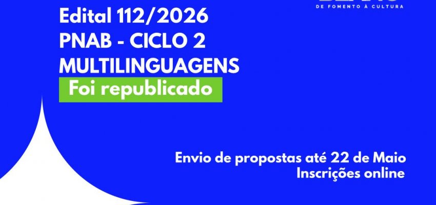 Segue com inscri&ccedil;&otilde;es abertas Edital da PNAB em Chapec&oacute;