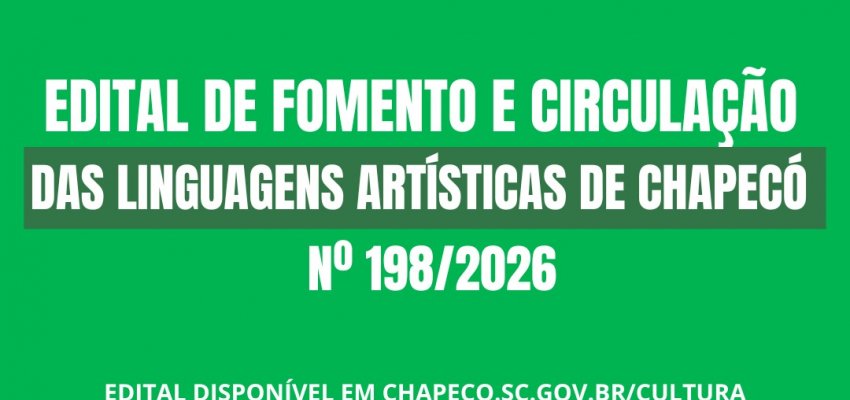Secretaria de Cultura de Chapec&oacute; lan&ccedil;a o Edital das Linguagens